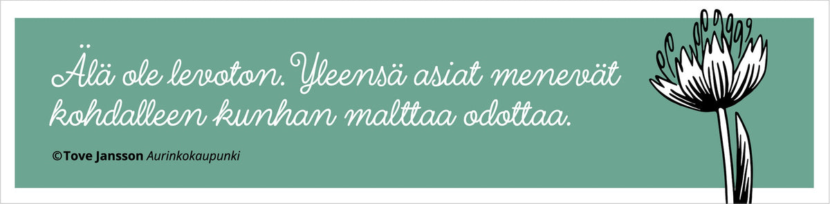 Kirjanmerkki Putinki Letterpress Tove Jansson - Älä ole levoton